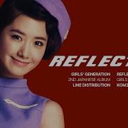Girls Generation 少女時代 Reflection Line Distribution All Vocals