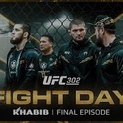 Islam Makhachev L UFC 302 FIGHT DAY Final Episode