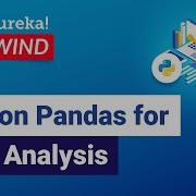 Python Pandas For Data Analysis Python Training Edureka Python Rewind 1