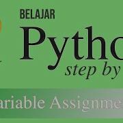 Belajar Python 4 Variable Assignments