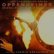 Destroyer Of Worlds Oppenheimer OST