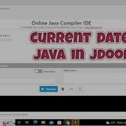 How To Find Current Date In Java In Jdoodle Date In Java In Jdoodle Online Compiler