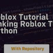 Roblox Tutorial Linking Roblox To Python
