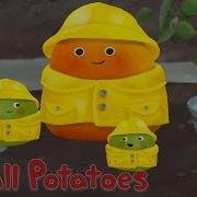 Small Potatoes I M A Little Raindrop