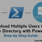 Upload Multiple Users To Active Directory With PowerShell Step By Step Guide Yusuf Okunlola