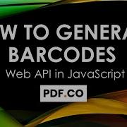 How To Generate Barcode In JavaScript Using PDF Co Web API