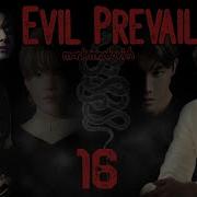 Evil Prevails Mark Mrakovich 16 часть озвучка фанфика вигуки