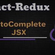 React Redux Tutorial AutoComplete JSX Element 17