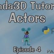 Panda3D Tutorial Ep 4 Actors