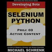 Project 03 Developing Bots With Selenium Python Active Content