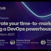 Accelerate Your Time To Market By Building A DevOps Powerhouse GitHub InFocus