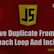 Remove Duplicate From Array Using Foreach Loop And Includes Method In Javascript Javascript