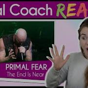 Vocal Coach Reaction To Primal Fear Ralf Scheepers The End Is Near Live