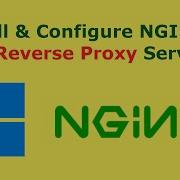 How To Install And Configure NGINX As A Reverse Proxy Server On Windows 11