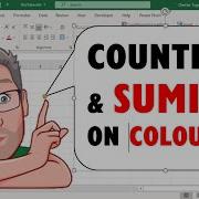 Excel COUNTIF SUMIF On Colour No VBA Required