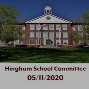 Hingham School Committee 05 11 2020
