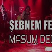 Şebnem Ferah Masum Değiliz DorockXL