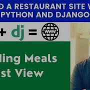Adding Meals List View Build A Restaurant Site With Python And Django