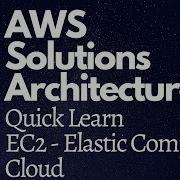 AWS EC2 Elastic Compute Cloud Quick Learn