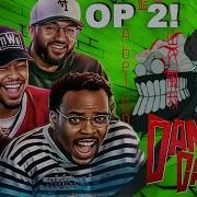 DAN DA DAN ダンダダン Opening 2 REACTION