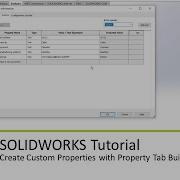 SOLIDWORKS Tutorial Create Custom Properties With Property Tab Builder