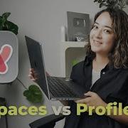 Arc Browser Use Spaces And Profiles For Maximum Productivity