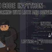 How To Code In Python Part 2 Lists And Conversions Animated