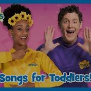 Songs For Toddlers The Wiggles Greatest Hits Nursery Rhymes Children S Music Compilation