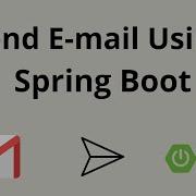 Отправка электронной почты с помощью Spring Boot Gmail SMTP Java Mail Sender
