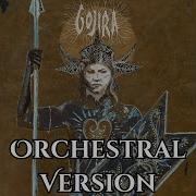 Gojira Grind Orchestral Version