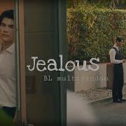 Baby I M Jealous BL Jealous Multifandom