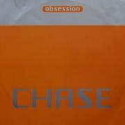 Chase Obsession Original Mix