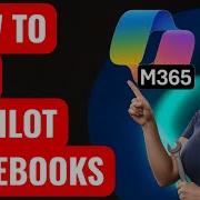 How To Use Microsoft 365 Copilot Notebooks