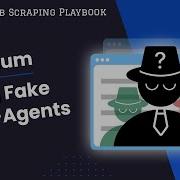 Руководство по Python Selenium Использование поддельных пользовательских агентов