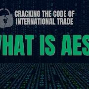 What Is AES Cracking The Code Of International Trade