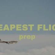 PREP Cheapest Flight Lyrics