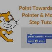 Scratch Tutorial Point Towards Mouse Pointer And Move Steps Block
