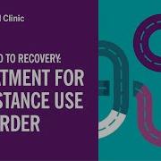 Substance Use Disorder The Road To Recovery