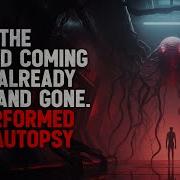 Второе пришествие уже было и прошло Я провёл его вскрытие Creepypasta