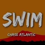 Chase Atlantic Swim Lyrics