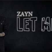 Lyrics ZAYN Let Me