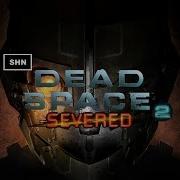 Dead Space 2 Severed Full HD 1080p Longplay Walkthrough Gameplay No Commentary