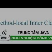 Java Cơ Bản Method Local Inner Class