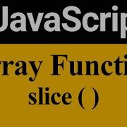 Slice Method With Array In JavaScript Hindi