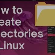 How To Make A Folder In Linux How To Create Directories In Linux