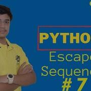 Escape Sequence End Discussed Python Python Tutorial 7