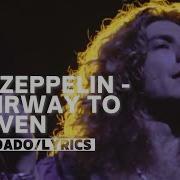 LED ZEPPELIN Stairway To Heaven Legendado Lyrics