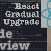 Code Review React 17 Gradual Upgrade Demo