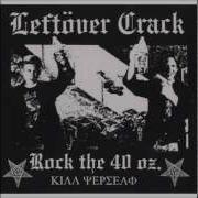 Leftöver Crack Rock The 40 Oz Reloaded 2004 Reissue
