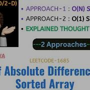 Sum Of Absolute Differences In A Sorted Array Build Intuition 2 Approaches Leetcode 1685